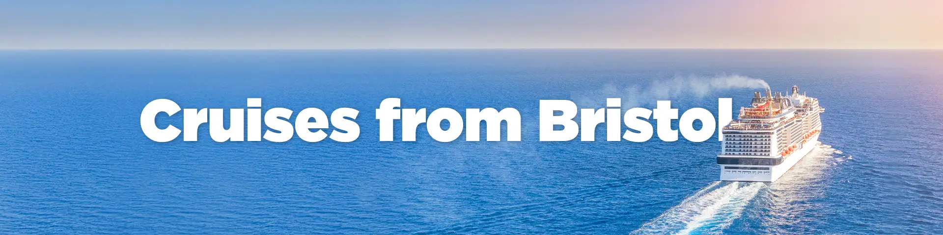 Cruises from Bristol